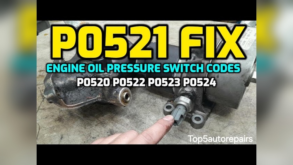 P0521 Code Oil Pressure Sensor Range Performance